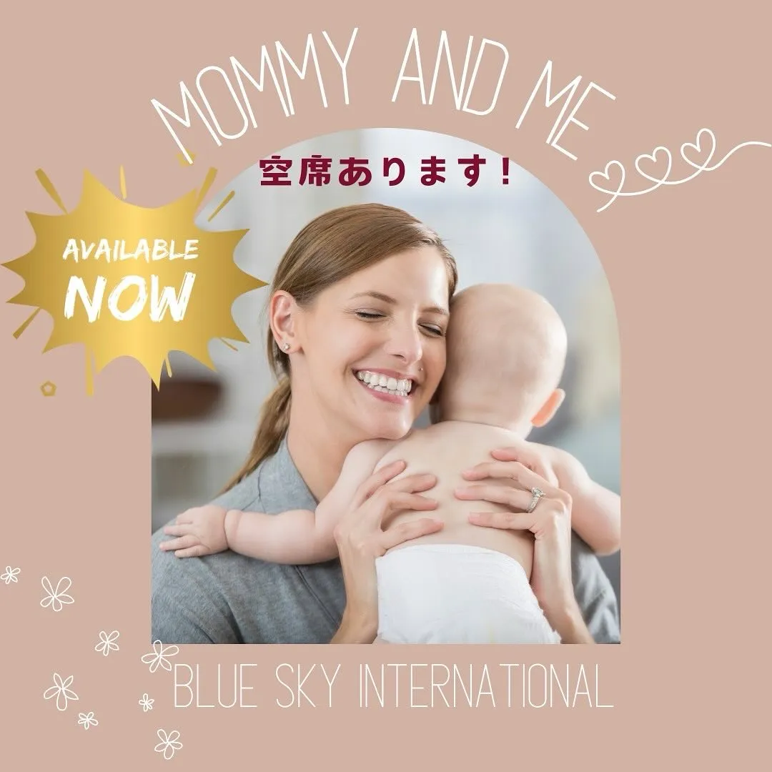 Mommy＆Meクラスにまだ空きがありますので、是非お申込み...